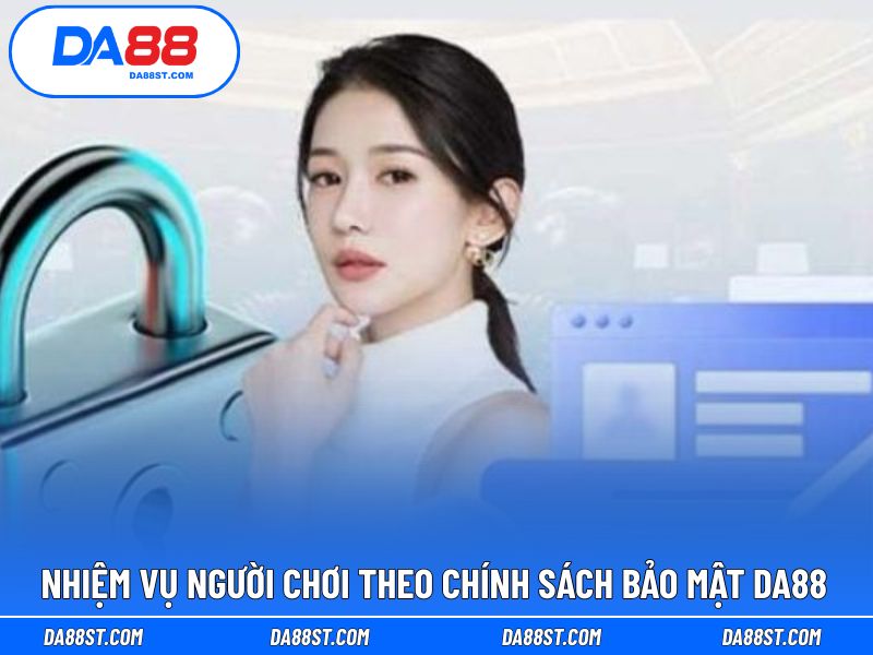 Nhiệm vụ người chơi cần thực hiện theo đúng chính sách
